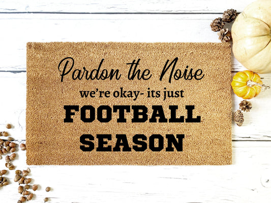 Pardon the Noise- Football Doormat | Custom Doormat | Closing Gift | Welcome Doormat | Front Door Mat | Home Decor | SEC Football