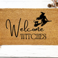 Welcome Witches Doormat | Housewarming Gift | Wedding Gift | Custom Doormat | Closing Gift | Welcome Doormat | Front Door Mat | Home Decor (Copy)