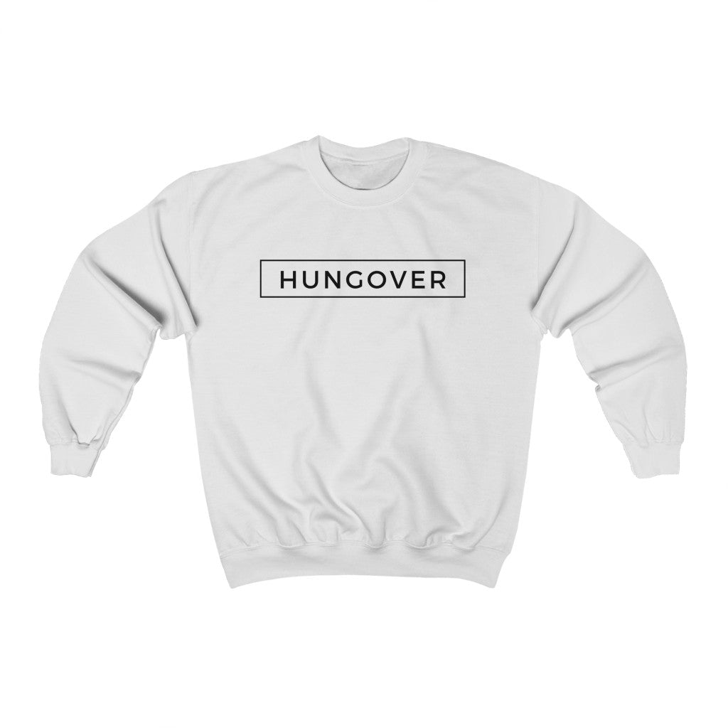 Hungover Crewneck Sweatshirt