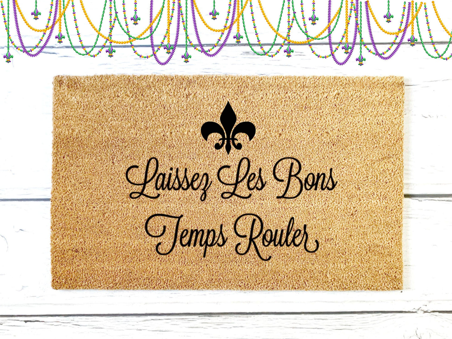 Laissez Les Bons Temp Rouler Doormat |  Mardi Gras Doormat | Custom Doormat | Welcome Doormat | Front Door Mat | Home | Carnival Season